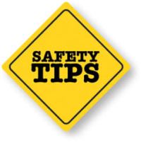 Safety Tips